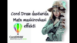 Corel Draw dasturida ishlash Matn maskirofkasi effekti [upl. by Malin]