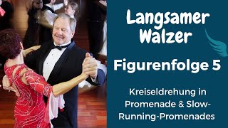 Folge 5  Langsamer Walzer Slow Running Promenades für Herr amp Dame gezeigt [upl. by Oidgime]