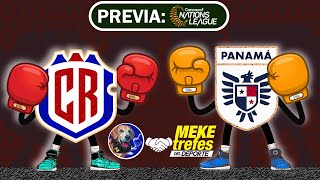 PREVIA Costa Rica vs Panamá MeketrefesDelDeporte  Nations League 2024  2025 [upl. by Nwahsak]