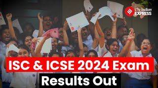 ICSE ISC Result 2024 Girls Lead With 9892 In Class 12 9965 In Class 10 [upl. by Nomahs]