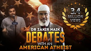 Dr Zakir Naik Debates with an American Atheist [upl. by Kleon]