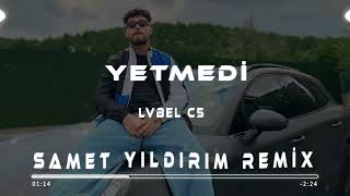 Lvbel C5 amp Akdo  Yetmedi  Samet Yıldırım Remix  Arabadayım şuan evet [upl. by Anitsrik722]