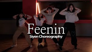 SIYEN Choreography  Lyrica Anderson  Feenin [upl. by Ddet]