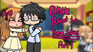 OHSHC REACT TO THEMSELVES PT 1 [upl. by Einnoc]