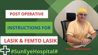 Postoperative Instructions amp Care after LASIK amp FemtoLASIK surgery [upl. by Iztim]