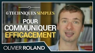 Comment communiquer efficacement  6 TECHNIQUES SIMPLES [upl. by Amoeji325]