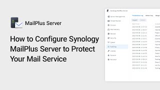 How to Configure Synology MailPlus Server to Protect Your Mail Service [upl. by Lorac]