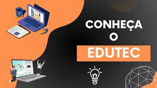 Conheça o EduTec [upl. by Maryann]