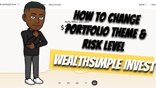 How To Change Portfolio Theme amp Risk Level On Wealthsimple Invest [upl. by Ike]