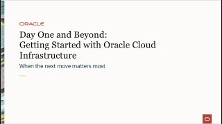 Day One and Beyond Getting Started with Oracle Cloud Infrastructure [upl. by Retsof]