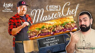 Skandální VÍTĚZNÁ MASTERCHEF Bageta od Kuby z Bageterie Boulevard [upl. by Parthena]