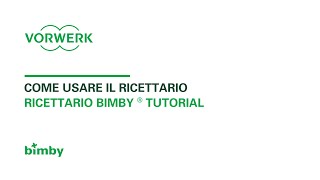 Ricettario Bimby ® Tutorial  Come usare il Ricettario Bimby ® [upl. by Acul]