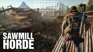 DAYS GONE old sawmill horde [upl. by Aitret236]