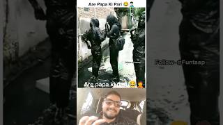 Papa Ki Pari shampoo se Naha Li😂 wait for and 😂Roko Jara funny sityel papakipari viral shorts 😂 [upl. by Akerley160]