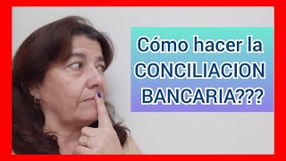 Como hacer una CONCILIACION BANCARIA🖥💻💻 Paso a paso [upl. by Justine]