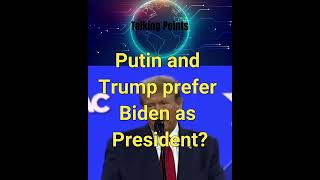 Putin and Trump prefer Biden as President [upl. by Schofield]