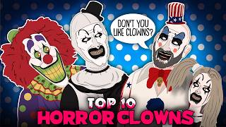 Top 10 Horror Clowns  The Evolution of Horror Clowns ANIMATED [upl. by Kcirdek]