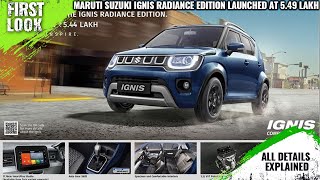 2024 Maruti Suzuki Ignis Radiance Edition Launched  549 lakh  Radiance Edition For All Variant [upl. by Madanhoj]