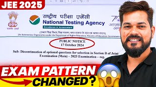 NTA Official BIG UPDATE🚨 JEE Exam Pattern CHANGED 😱 JEE Main 2025 [upl. by Nowtna]