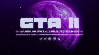 GTA II  Jasiel Nuñez Luis R Conriquez Lyric Video [upl. by Raffin]