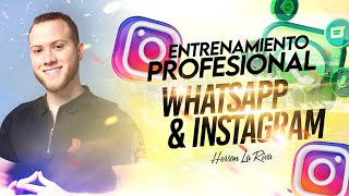 Entrenamiento Profesional Whatsapp amp Instagram [upl. by Frans]