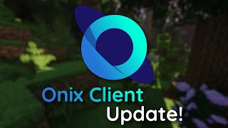 Onix Client  Update 5 [upl. by Launam440]