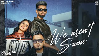 We Are Not Same Official Video Mykey Antil  Deepty  Jaya Rohilla  New Haryanvi song 2024 [upl. by German]