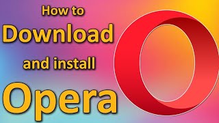 HOW TO DOWNLOAD AND INSTALL OPERA BROWSER FREE ON WINDOWS 10 11 7 [upl. by Leal78]