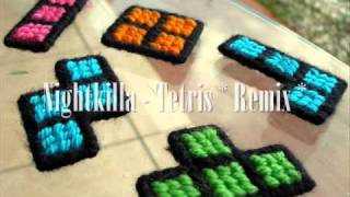 Nightkilla  Tetris  Remix [upl. by Lyndel339]