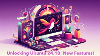 Discover the Exciting Features of Ubuntu 2410 Oracular Oriole [upl. by Naujd]