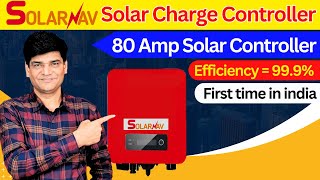 Solarnav Solar Charge Controller  80 Amp Solar Controller  Solar Inverter  Inverter Battery [upl. by Kilam265]