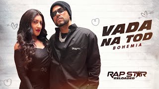 BOHEMIA  Vada Na Tod Song Music Video  Sunny K David  RSR  New Punjabi Song 2024  Saga Music [upl. by Skelly]