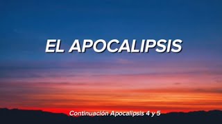 El Apocalipsis 4 y 5 [upl. by Gilead]