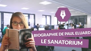 Biographie de Paul Eluard le sanatorium 19121914  Littérature [upl. by Ycal]