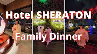 আজ পরিবারের সাথে ডিনার করলাম হোটেল শেরাটনে  Food of Hotel SHERATON Dhaka Bangladesh [upl. by Ylim]