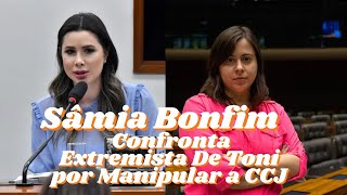 Sâmia Bonfim Confronta Extremista De Toni por Manipular a CCJ e Pautar PEC do Estupro [upl. by Rovit189]