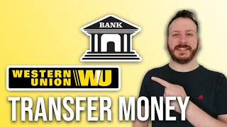 How To Transfer Money From Western Union To Bank Account [upl. by Magnuson]