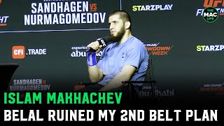 Islam Makhachev on Belal Muhammad He ruined my plans for double champ [upl. by Llenhoj923]