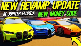 NEW REVAMP UPDATE  MONEY CODE amp CARS IN JUPITER FLORIDA [upl. by Skye]