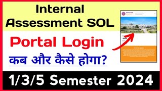 SOL Internal Assessment Portal Login Process 2024  Sol 135 Semester Internal Assessment Login [upl. by Ilario784]