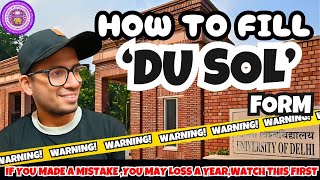 How To Fill DU SOL Admission form  Watch this Video Before Filling The DU SOL Admission Form [upl. by Aisirtap]