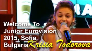 Krisia Todorova quotDiscoverquot Welcome to Junior Eurovision 2015 Sofia Bulgaria [upl. by Emiolhs206]