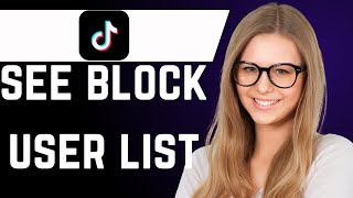 How to See a Blocked Users List on TikTok [upl. by Nnayecats]