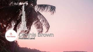 34Hz and up Dennis Brown  Promised Land Rebassed [upl. by Assirolc]