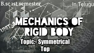 Unit3  Symmetrical Top LAQ  physics [upl. by Nnairret]