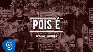 Israel e Rodolffo  Pois é  Acústico  Ao Vivo Vídeo Oficial [upl. by Badr772]