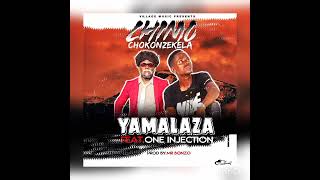 Yamalaza ft One Injection Chimo Chokonzekela [upl. by Iem]