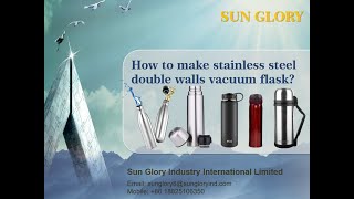 How its made stainless steel bottle vacuum thermos flaskSunglory Industry [upl. by Borras]