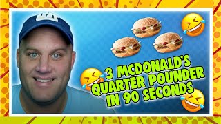 3 McDonalds Quarter Pounders in 90 Seconds [upl. by Odilia109]