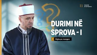 Diçka po mungon  04 Durimi në sprova  I  Enis Rama [upl. by Ingeberg]